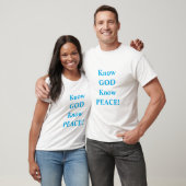 Know GOTT Know PEACE - Shirt (Unisex)
