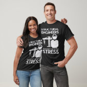 Know How to Handling Stress Structure for Engineer T-Shirt (Unisex)