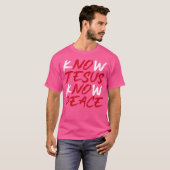Know Jesus kennen den Frieden T-Shirt (Vorne ganz)