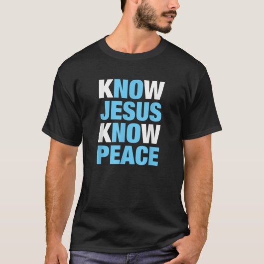 Know Jesus kennen Friedensgeschenk S000112 Christl T-Shirt (Vorderseite)