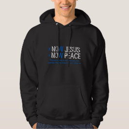 Know Jesus kennen Friedensmenschen Christlichen T Hoodie