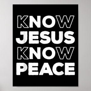 Know Jesus kennen Peace Christlich Faith Church In Poster