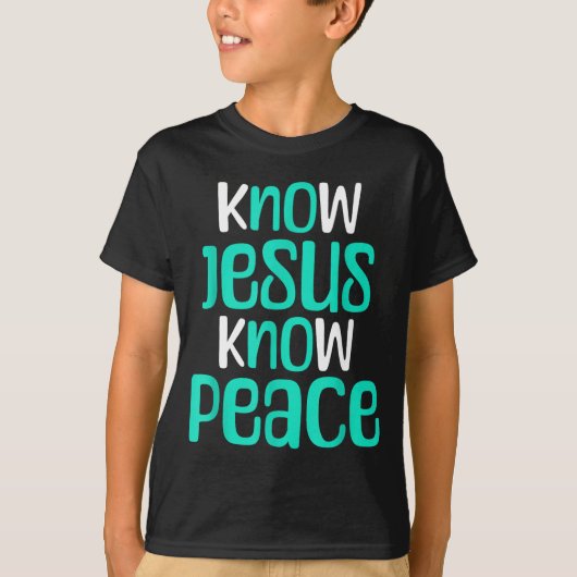 Know Jesus Know Peace Christian Faith Religious Me T-Shirt (Vorderseite)