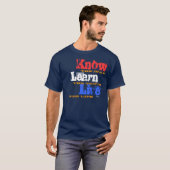 "Know, Learn, Live" von Michael Crozz T-Shirt (Vorne ganz)