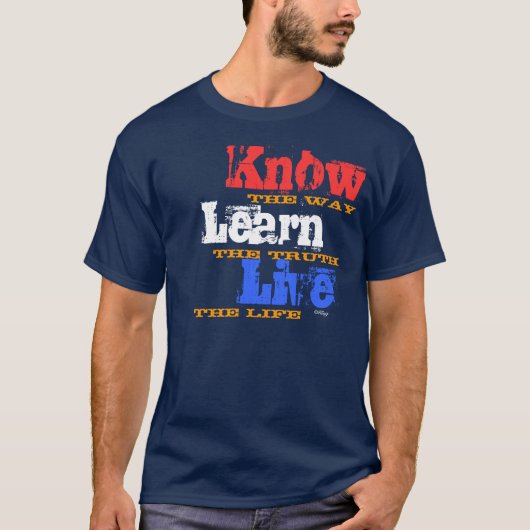 "Know, Learn, Live" von Michael Crozz T-Shirt (Vorderseite)