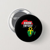 Know Thyself African Black History Monat Ankh Egyp Button (Vorne & Hinten)