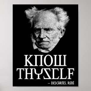 Know Thyself Sokrates Descartes Schopenhauer Philo Poster