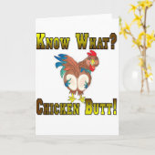 Know What?  Chicken Butt! Karte (Gelbe Blume)