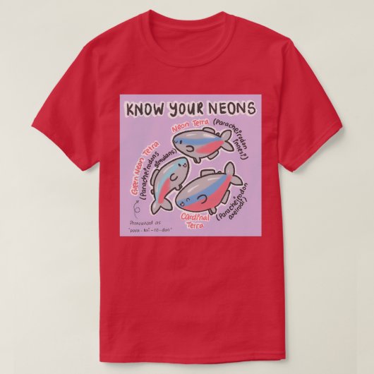 Know Your Neon Tetra T-Shirt (Design vorne)