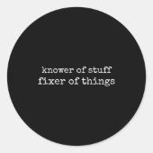Knower Of Stuff Fixer Of Things Funny Mechanic Fat Runder Aufkleber (Vorderseite)