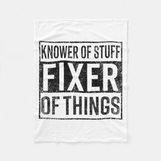 Knower Of Stuff Fixer Of Things Handyman Dad Fathe Fleecedecke (Vorderseite)