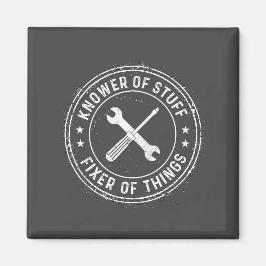 Knower Of Stuff Fixer Of Things Handyman Dad Fathe Magnet (Vorne)