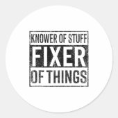 Knower Of Stuff Fixer Of Things Handyman Dad Fathe Runder Aufkleber (Vorderseite)