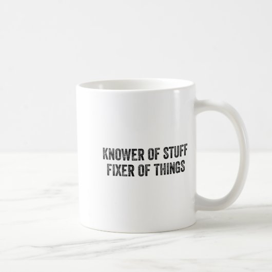 Knower Of Stuff Fixer Of Things Men Dad Funny Mech Kaffeetasse (Rechts)