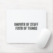 Knower Of Stuff Fixer Of Things Men Dad Funny Mech Mousepad (Mit Mouse)