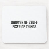 Knower Of Stuff Fixer Of Things Men Dad Funny Mech Mousepad (Vorne)