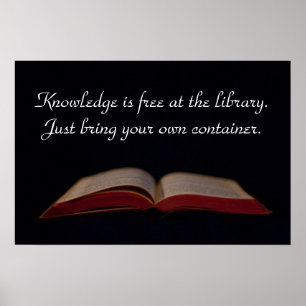 Knowledge is free at the library poster