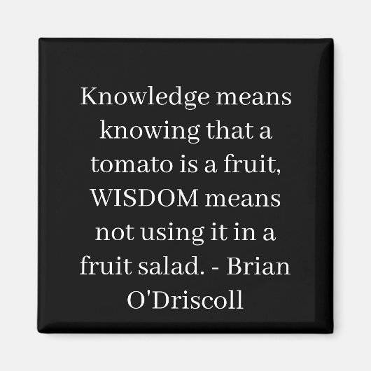 Knowledge means knowing that a tomato is a fruit magnet (Vorne)