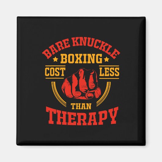 Knuckle Boxing kostet weniger als eine Therapie Magnet (Vorne)