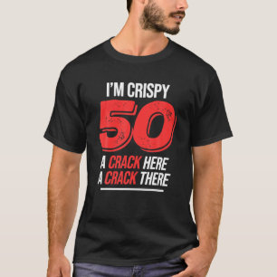 Knusprige 50. Geburtstag 50 Jahre Männer Frauen S T-Shirt