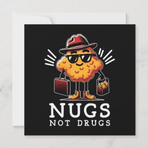 Knusprige Nugs, keine Drogen Einladung