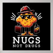 Knusprige Nugs, keine Drogen Poster (Vorne)