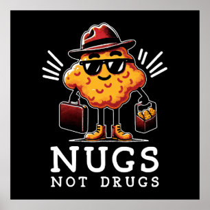 Knusprige Nugs, keine Drogen Poster