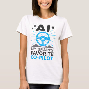 Ko-Pilot - Intelligenter Partner meines Gehirns T-Shirt