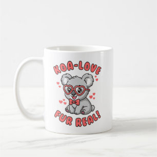 Koa-Love Fur Real - Süßer Koala-Valentinstag-Wortw Kaffeetasse