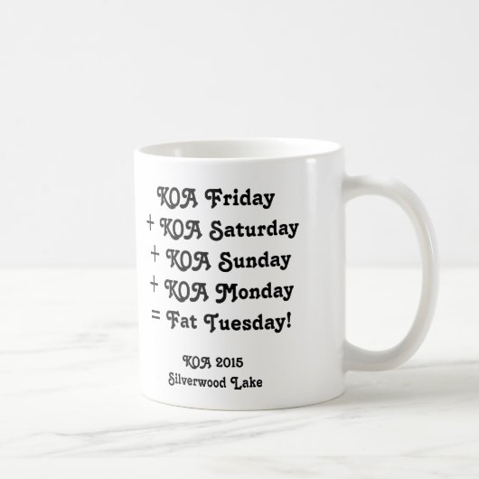 KOA Tasse 2015 - "fetter Dienstag! " (Rechts)