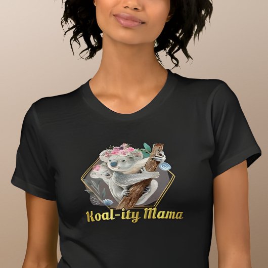 Koal-ity Mama Niedlich Koala & Baby Bear T-Shirt
