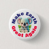 Koala Bär, die Erde wieder groß machen, die Umwelt Button (Vorderseite)