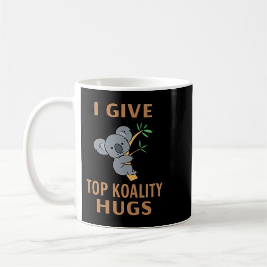 Koala Bear I Give Top Koality Hugs Koalas Kaffeetasse (Links)