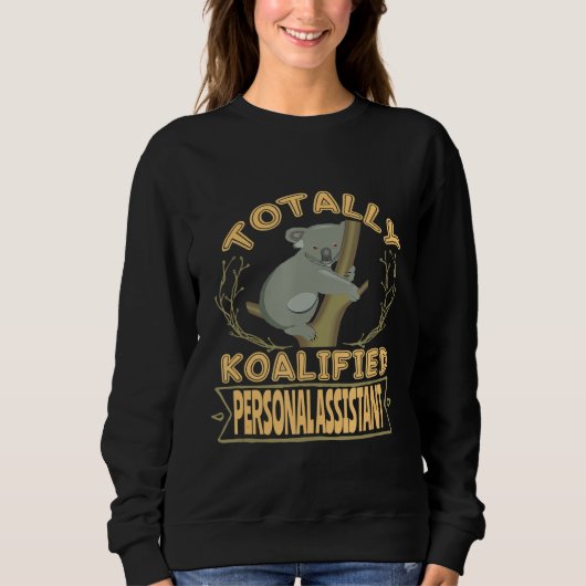 Koala Bear Personal Assistant Sweatshirt (Vorderseite)