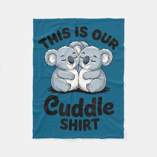 Koala Couple Matching This Is Our Cuddle  Fleecedecke (Vorderseite)