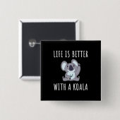 Koala - Das Leben ist besser mit einem Koala Button (Vorne & Hinten)