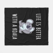 Koala - Das Leben ist besser mit einem Koala Fleecedecke (Vorderseite (Horizontal))