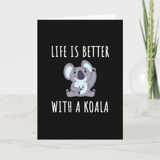 Koala - Das Leben ist besser mit einem Koala Karte (Vorderseite)