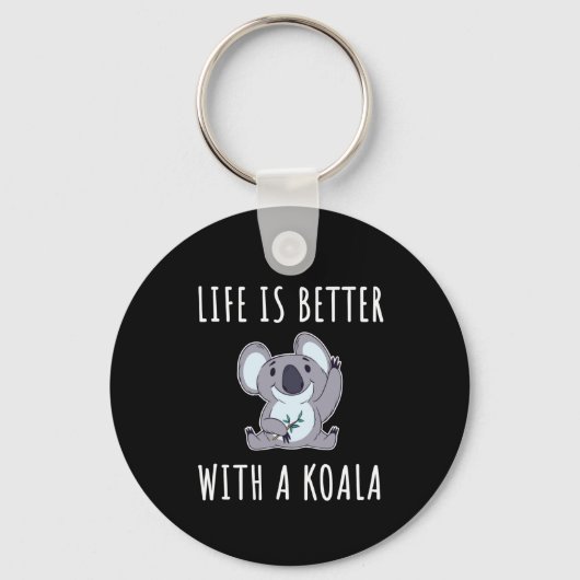 Koala - Das Leben ist besser mit einem Koala Schlüsselanhänger (Vorderseite)