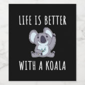 Koala - Das Leben ist besser mit einem Koala Weinetikett (Einzelnes Label)