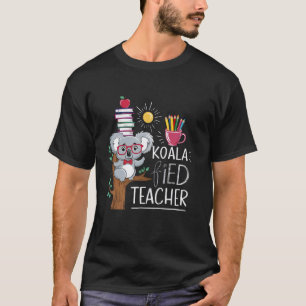 Koala Fied Koala iffic Lehrer Gute Begabte Talente T-Shirt