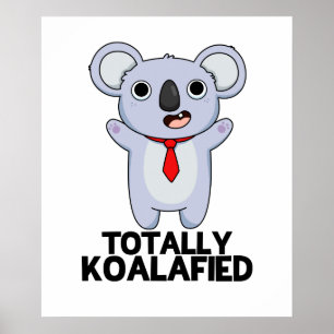 Koala-Funny Koala Bear Pun Poster