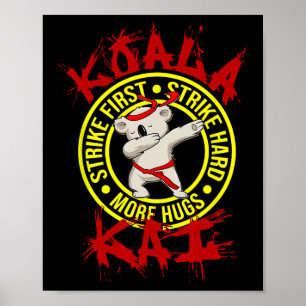 Koala Kai Lustiger Karate-Ninja-Dojo Koala Umarme  Poster