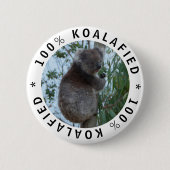 Koala Koalafied Qualified Niedlich Funny Button (Vorderseite)