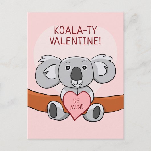 Koala Koality Be Mine Valentine Postkarte (Vorderseite)