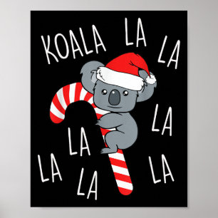 Koala La La La - Aussie Weihnachts-Pun Lustiger Au Poster