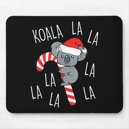 Koala La La La - Aussie Xmas Pun Funny Australian Mousepad (Vorne)