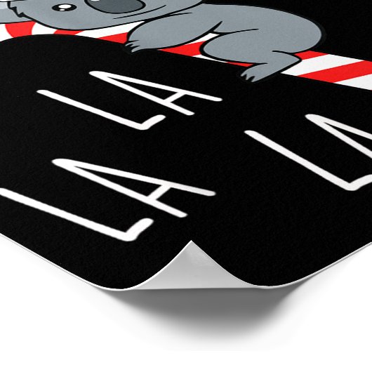 Koala La La La - Aussie Xmas Pun Funny Australian  Poster (Ecke)