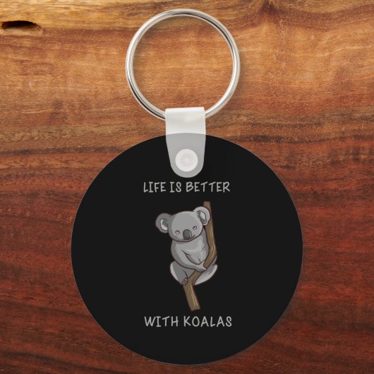 Koala - Life Is Better With Koalas Schlüsselanhänger (Vorderseite)