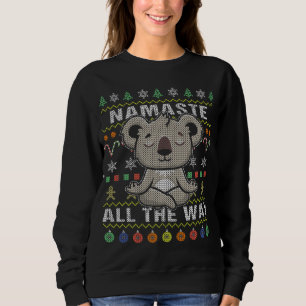 Koala Namaste Der ganze Weg über hässliche Weihn Sweatshirt